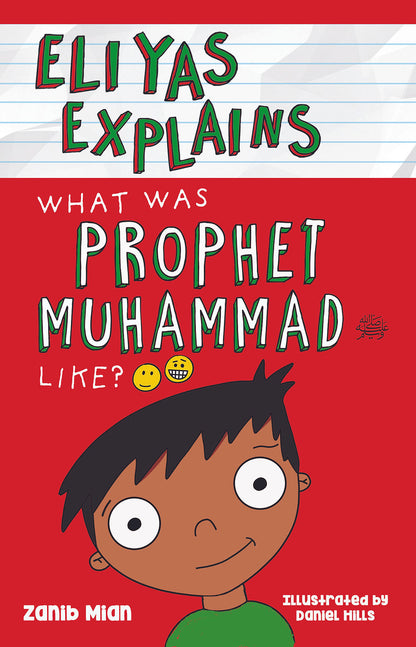 Eliyas Explains: What was Prophet Muhammad (SA) like?