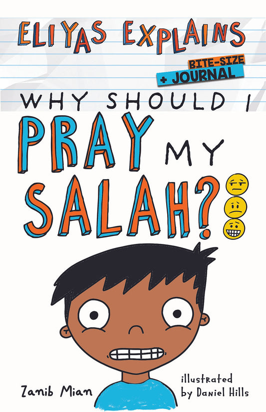 Eliyas Explains: Why should I pray my Salah