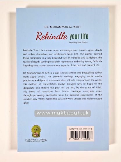 Rekindle Your Life: Inspiring true stories (Revised edition) | Muhammad Al-Arifi